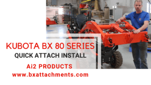 Kubota BX videos Kubota BX 80 Series Quick Attach Install